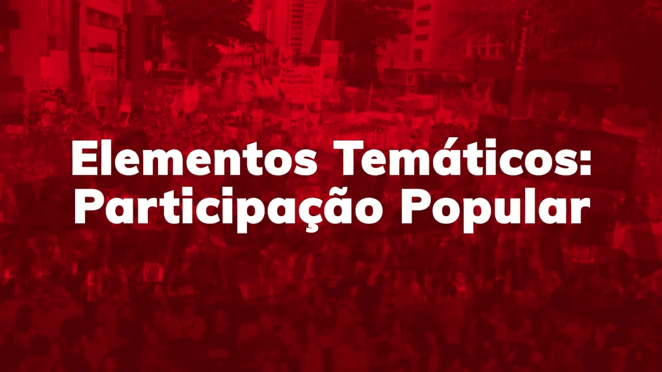 Elementos Temáticos: Participação Popular
