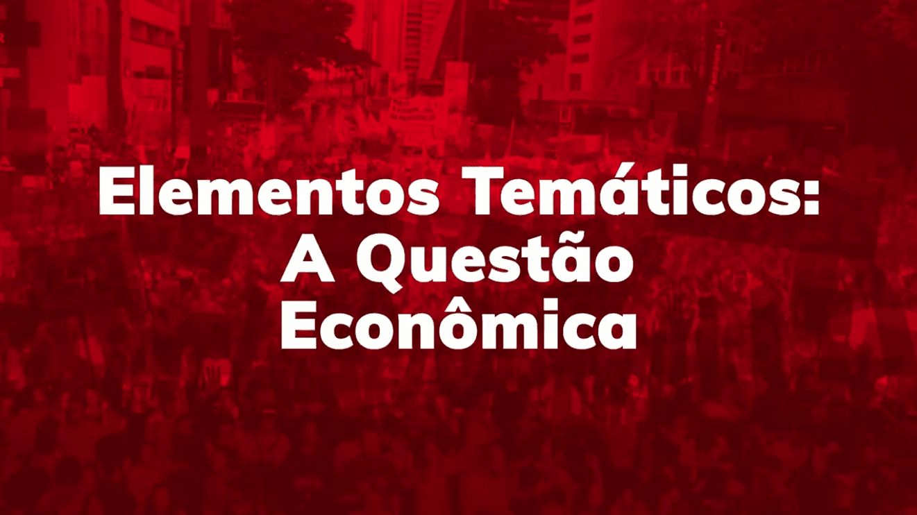 Elementos Temáticos: A Questão Econômica