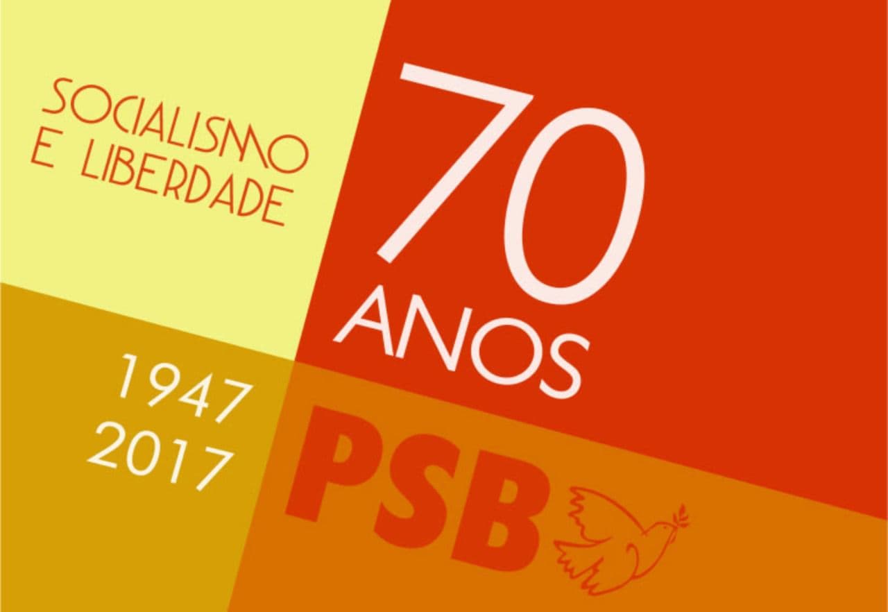 70 anos do PSB - Socialismo e Liberdade