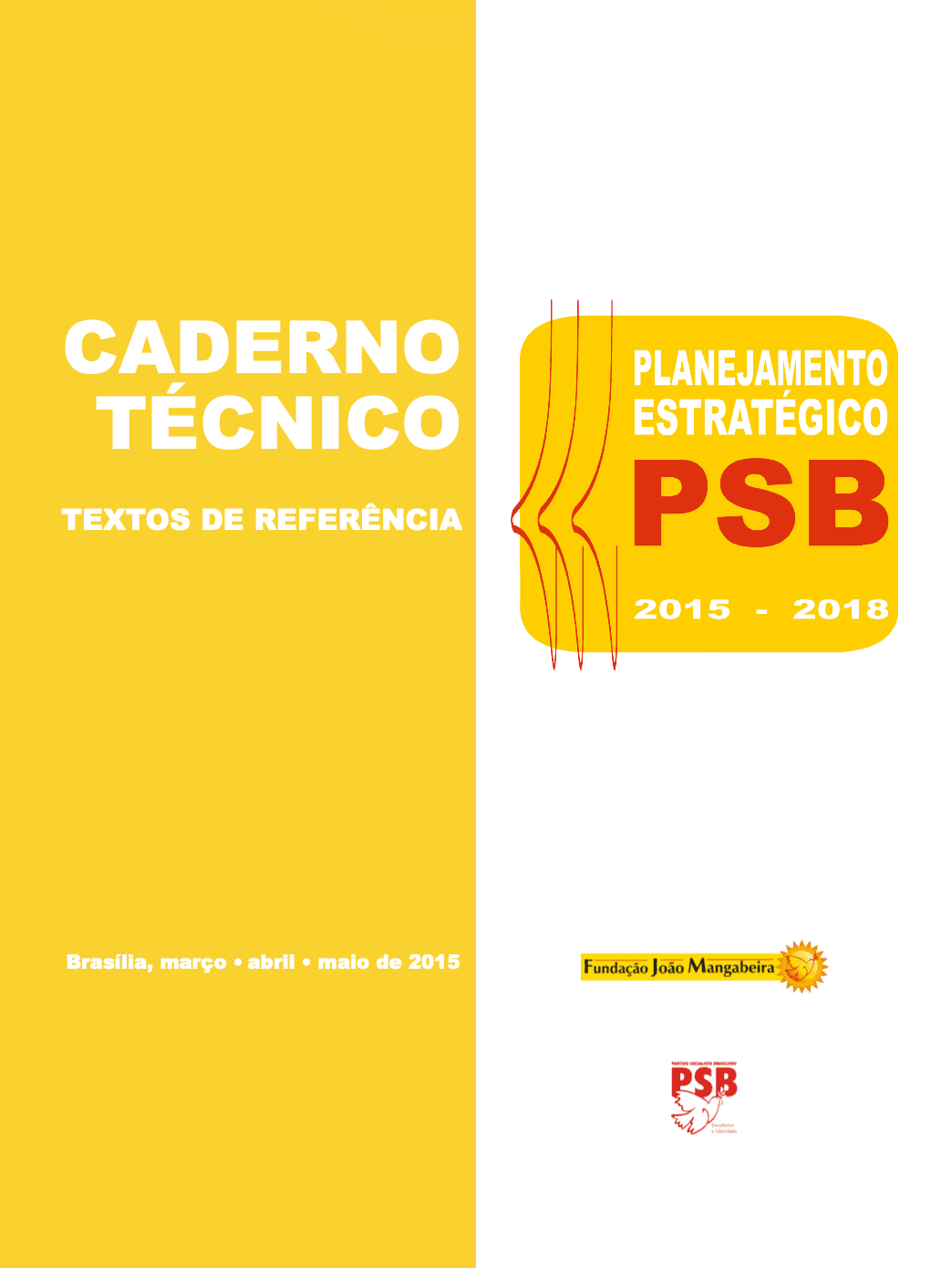 Caderno Técnico para as Oficinas do Planejamento Estratégico do PSB